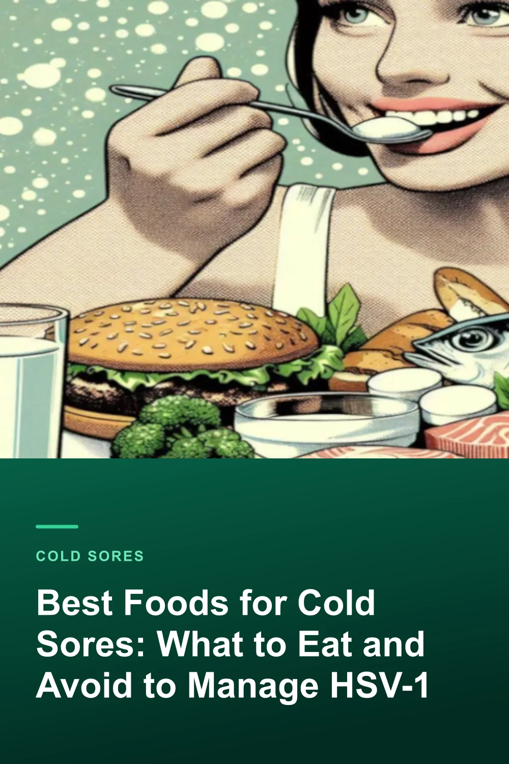 Best Foods for Cold Sores: What to Eat and Avoid to Manage HSV-1
