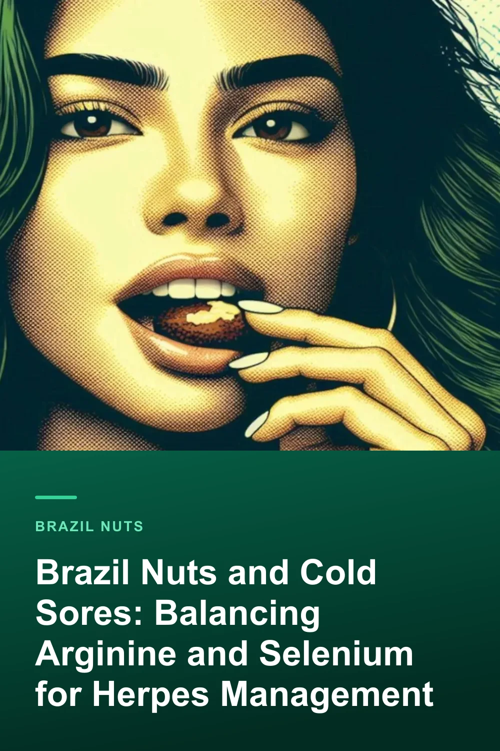 Brazil Nuts and Cold Sores: Balancing Arginine and Selenium for Herpes Management