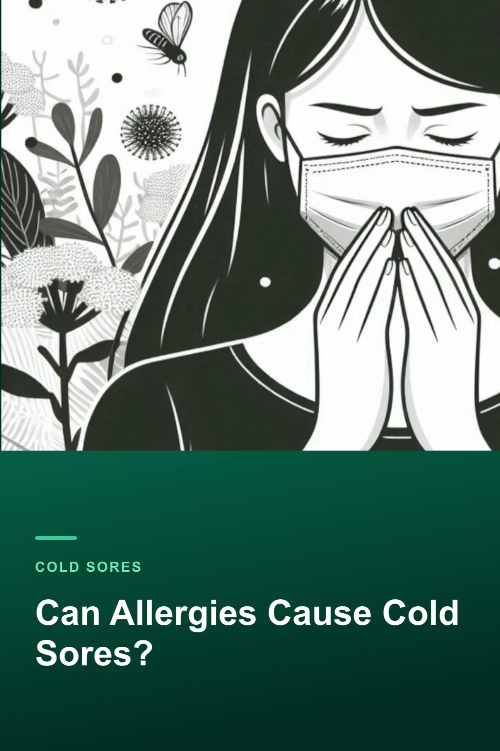 Can Allergies Cause Cold Sores?