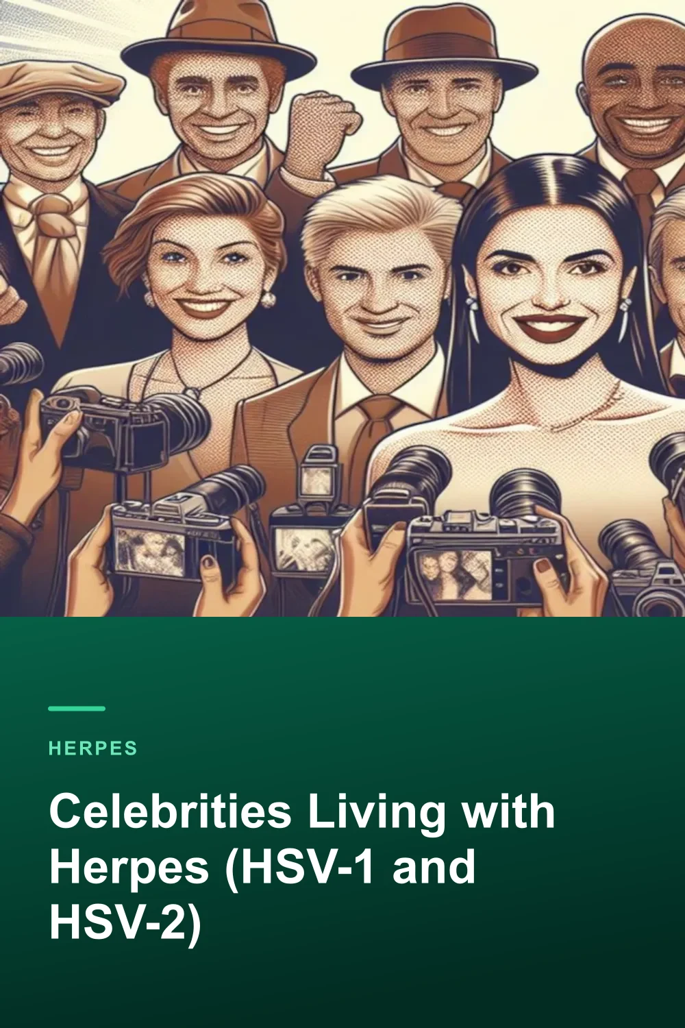 Celebrities Living with Herpes (HSV-1 and HSV-2)