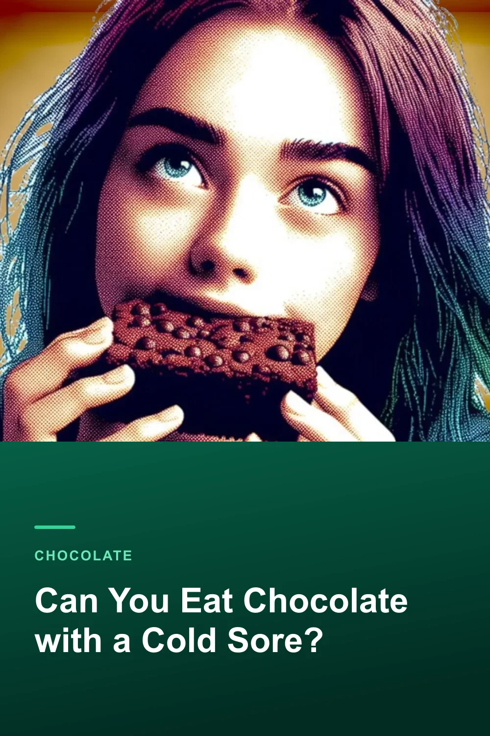 Can You Eat Chocolate with a Cold Sore?