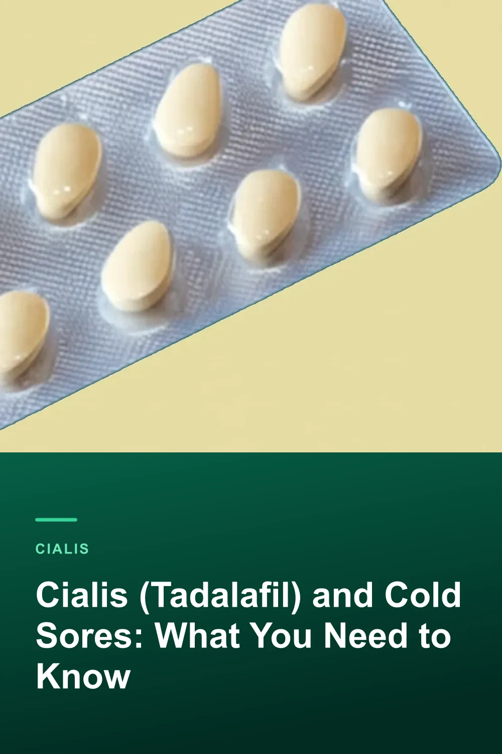 Cialis (Tadalafil) and Cold Sores: What You Need to Know