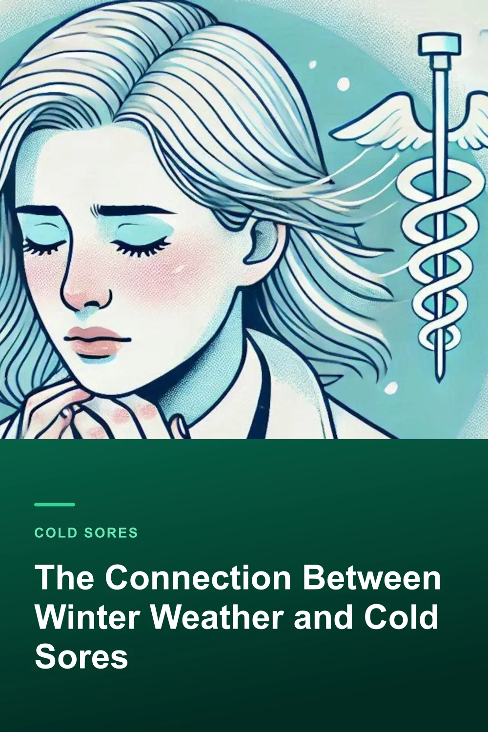 The Connection Between Winter Weather and Cold Sores