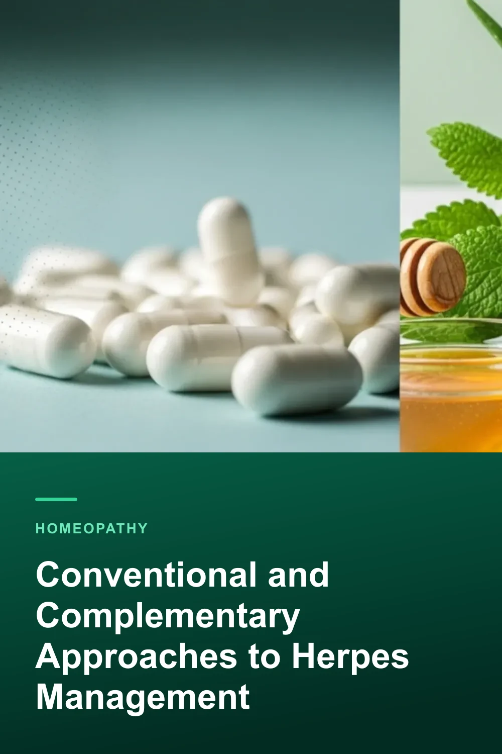 Conventional and Complementary Approaches to Herpes Management