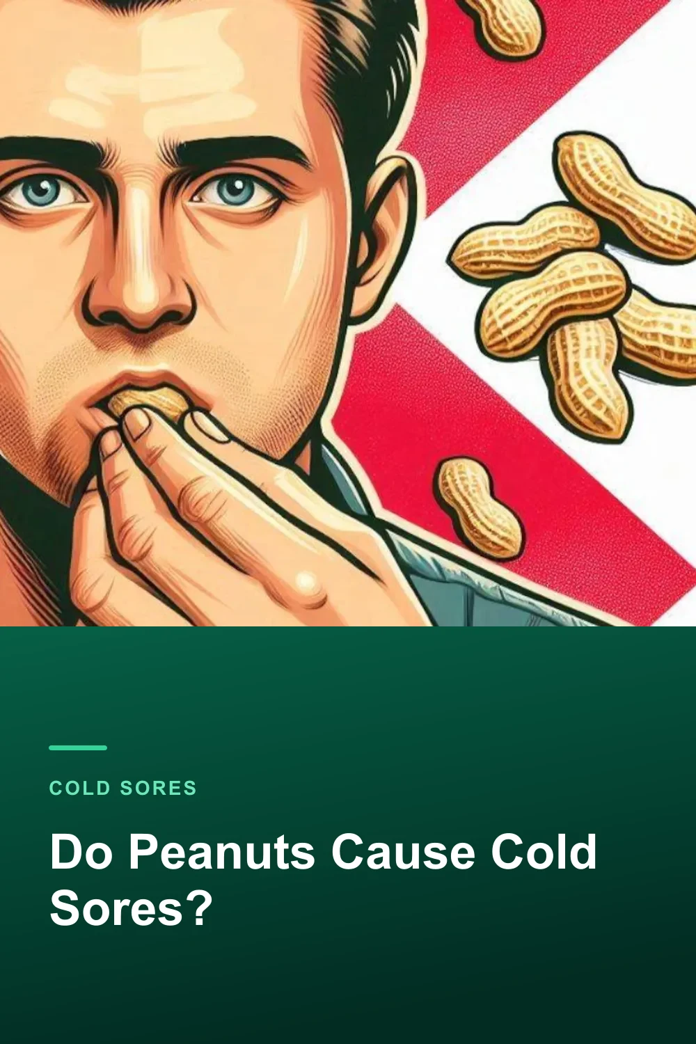 Do Peanuts Cause Cold Sores?