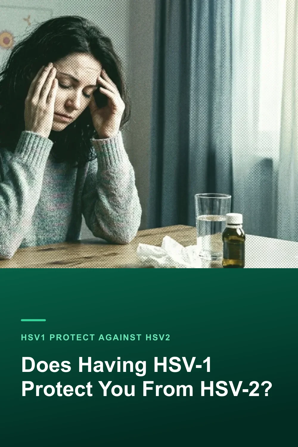 Does Having HSV-1 Protect You From HSV-2?