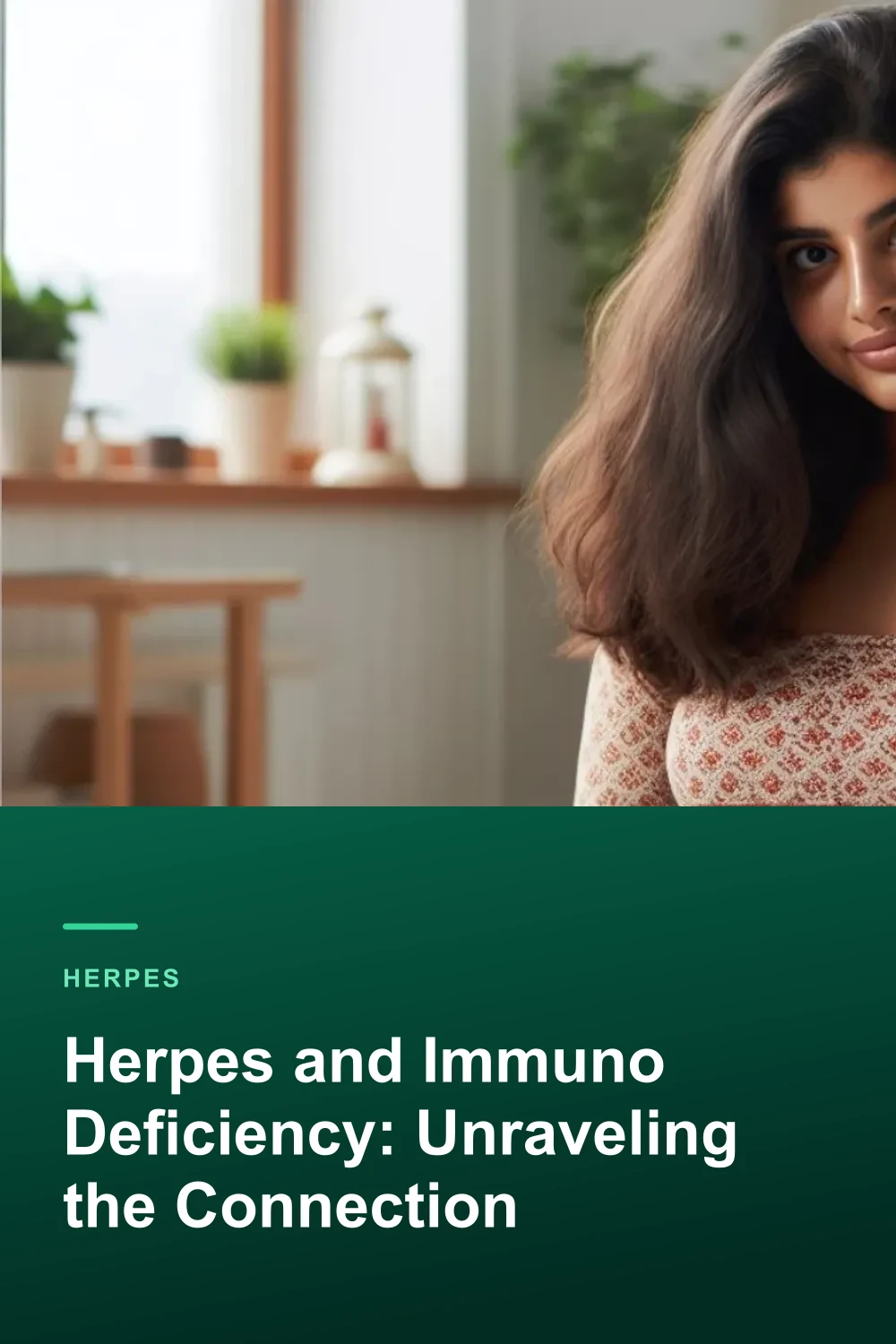 Herpes and Immuno Deficiency: Unraveling the Connection