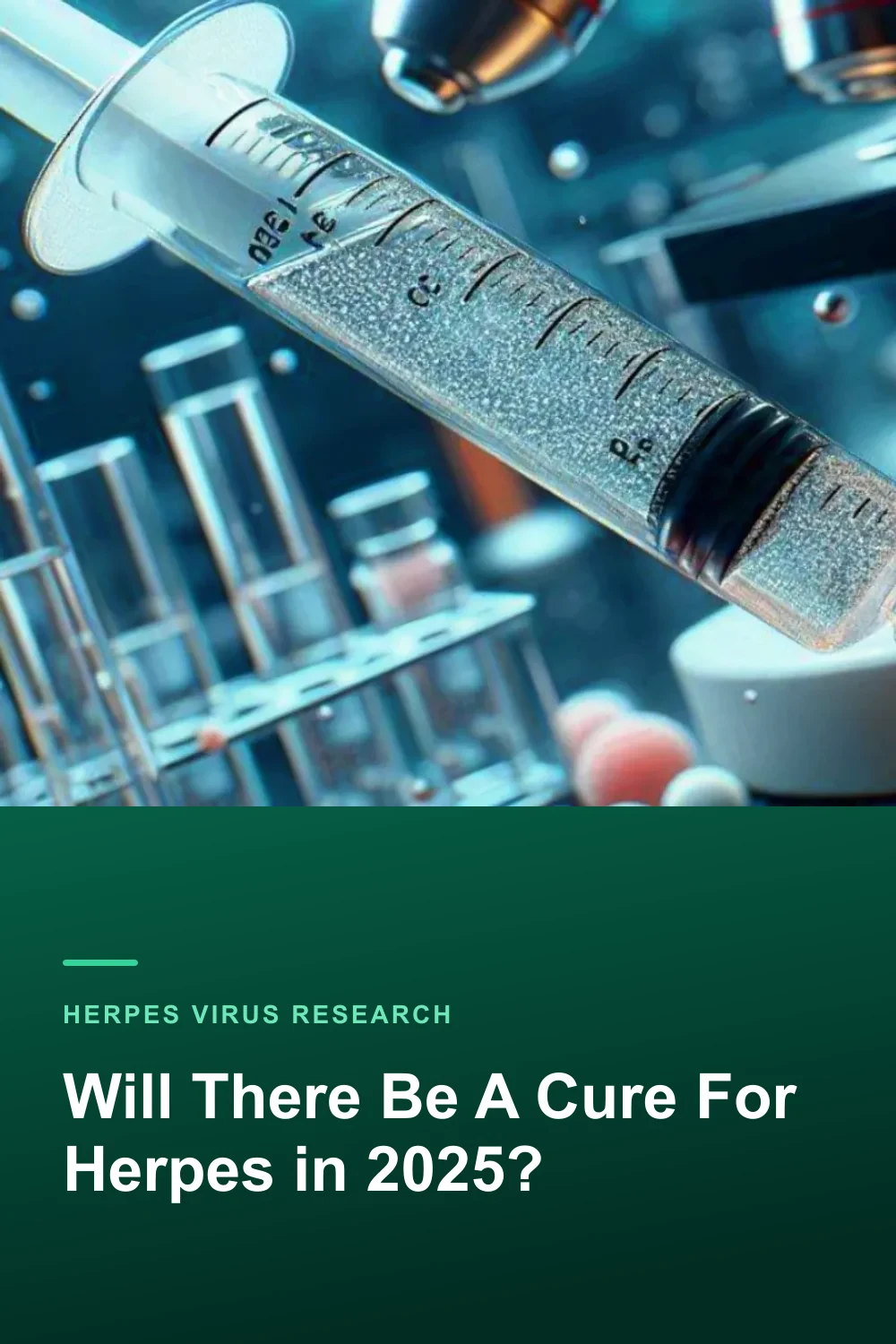 Will There Be A Cure For Herpes in 2025?