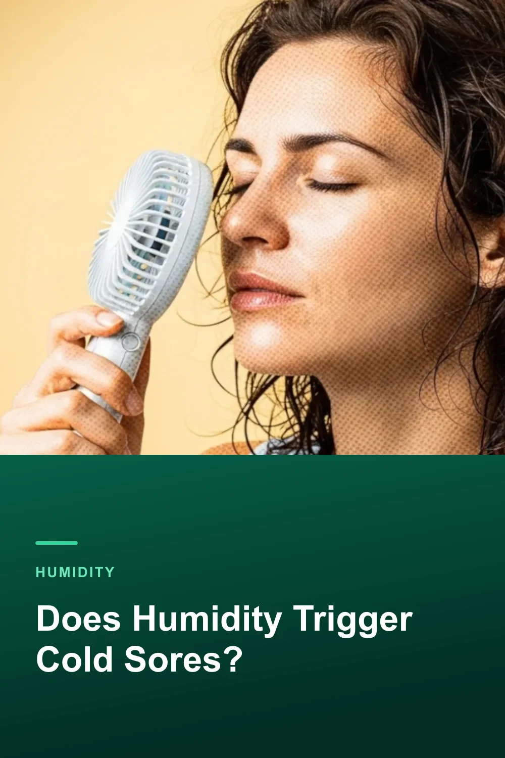 Does Humidity Trigger Cold Sores?