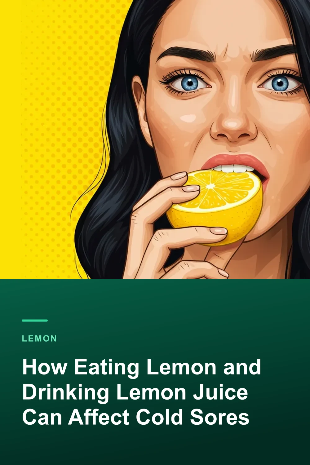 How Eating Lemon and Drinking Lemon Juice Can Affect Cold Sores