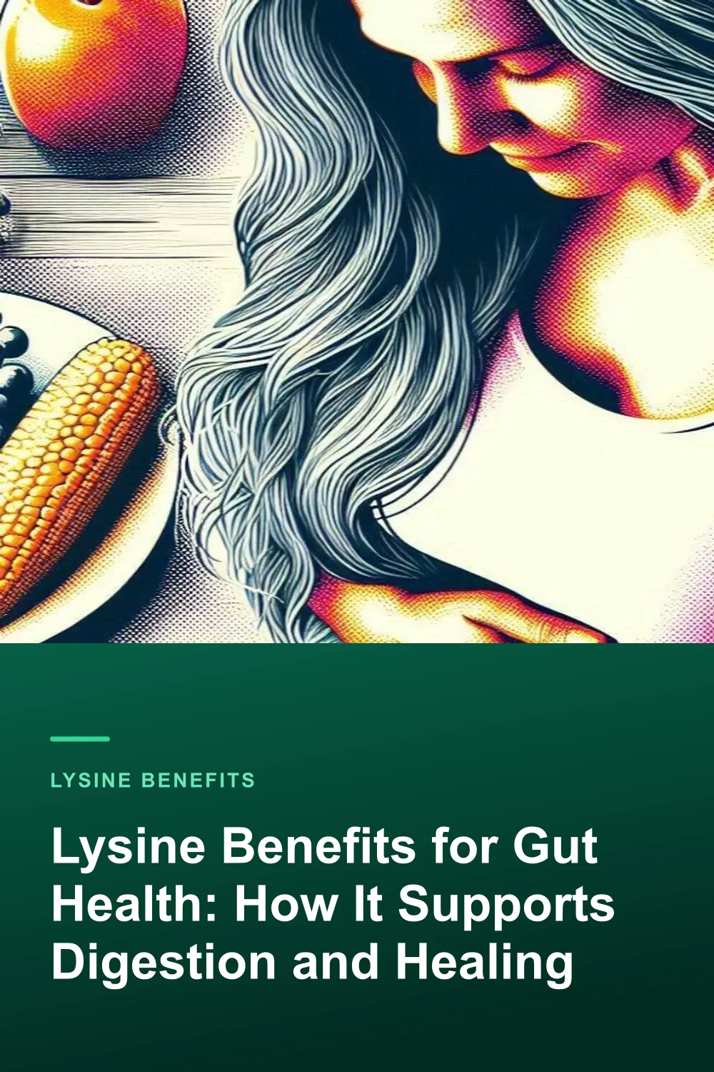 Lysine Benefits for Gut Health: How It Supports Digestion and Healing