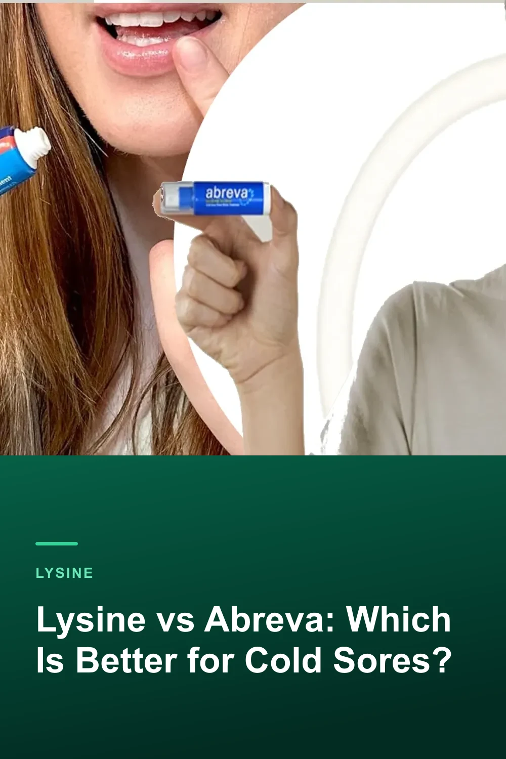 Lysine vs Abreva: Which Is Better for Cold Sores?