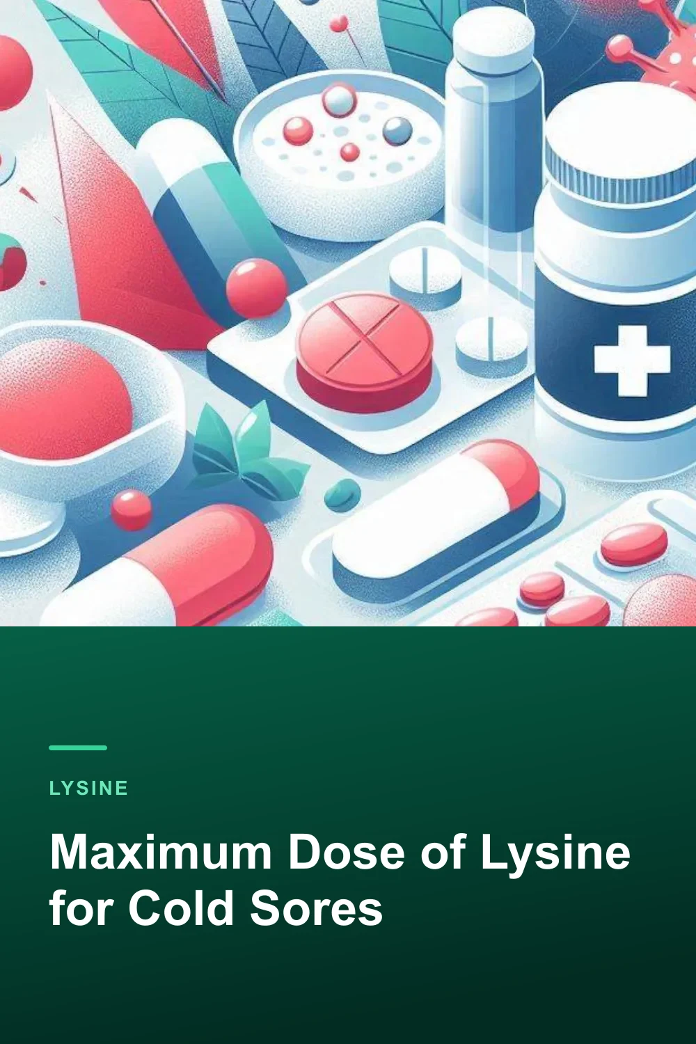 Maximum Dose of Lysine for Cold Sores