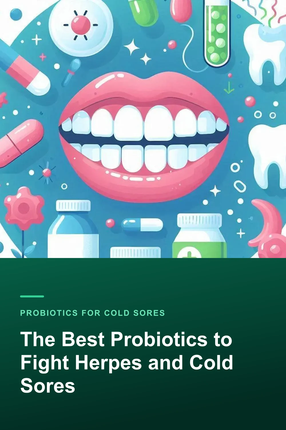 The Best Probiotics to Fight Herpes and Cold Sores