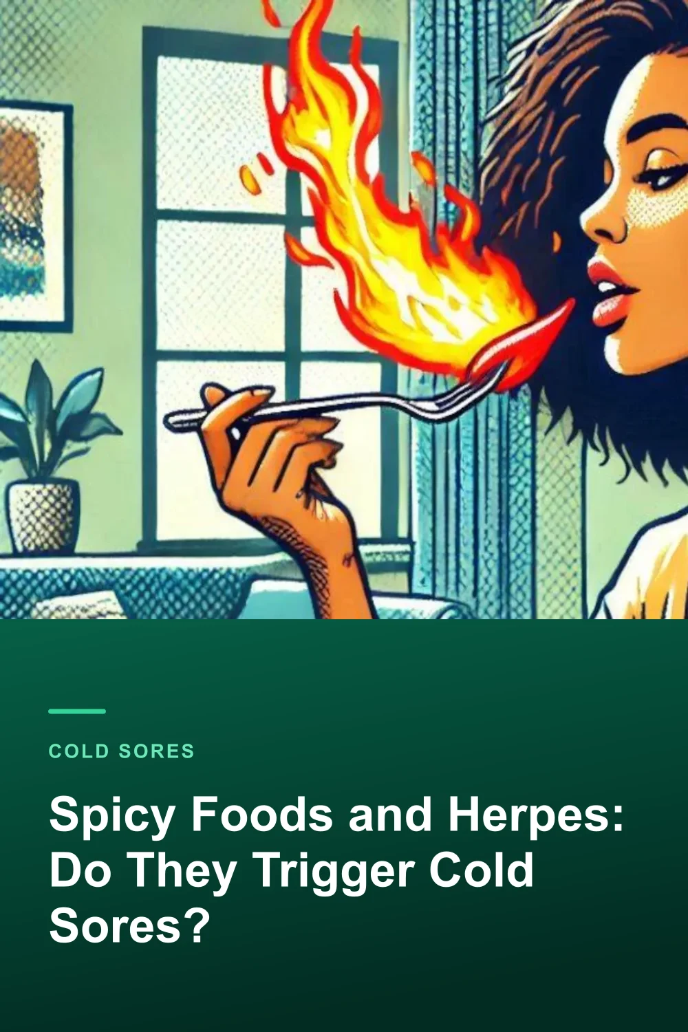 Spicy Foods and Herpes: Do They Trigger Cold Sores?
