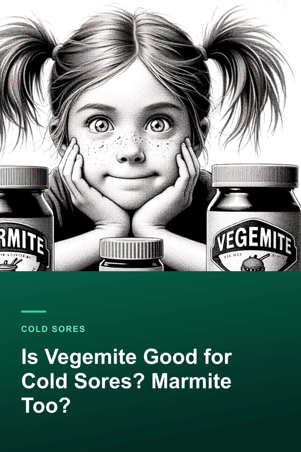 Is Vegemite Good for Cold Sores? Marmite Too?