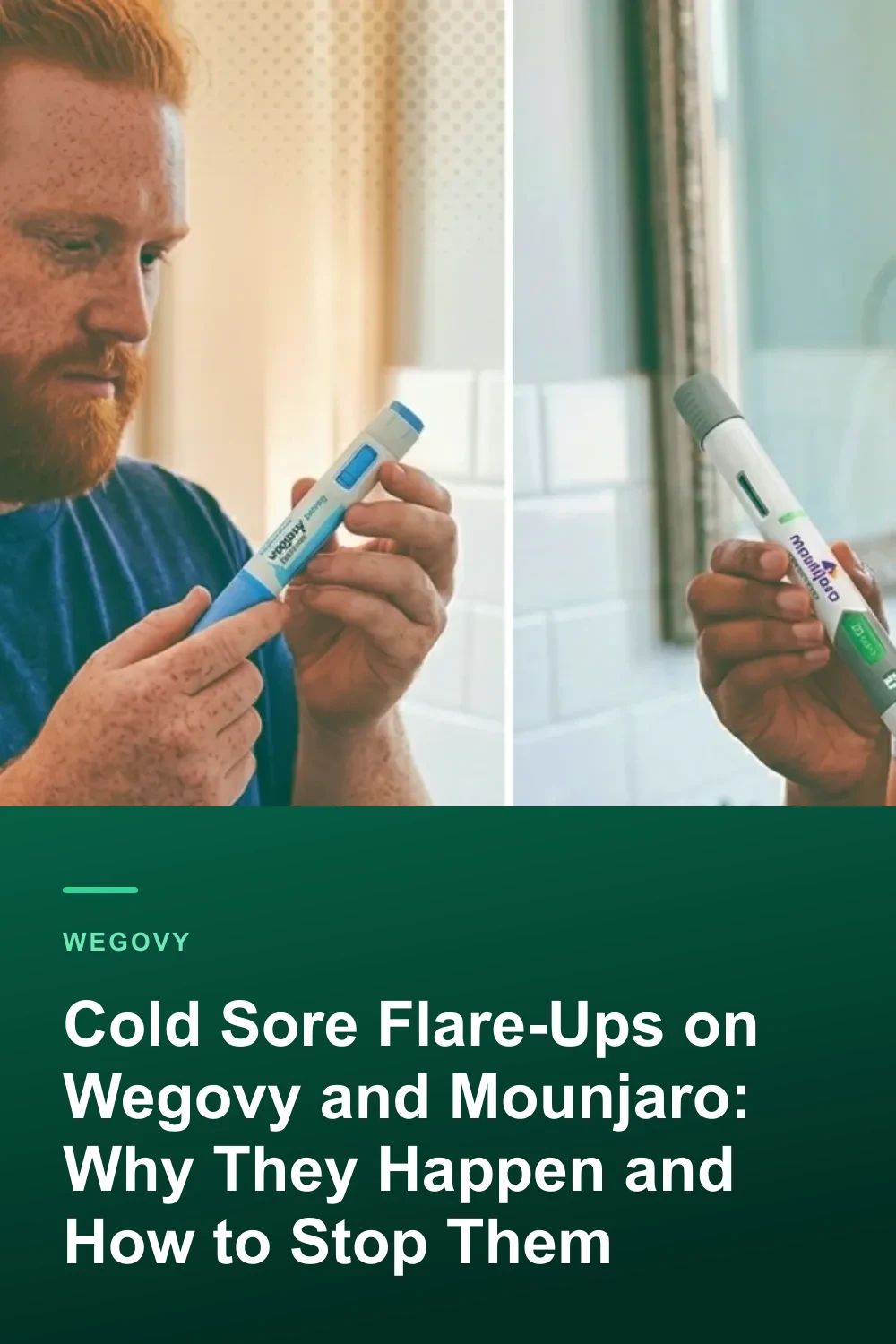 Cold Sore Flare-Ups on Wegovy and Mounjaro: Why They Happen and How to Stop Them